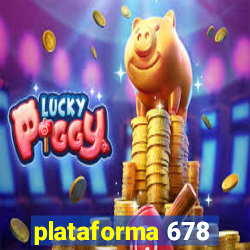 plataforma 678